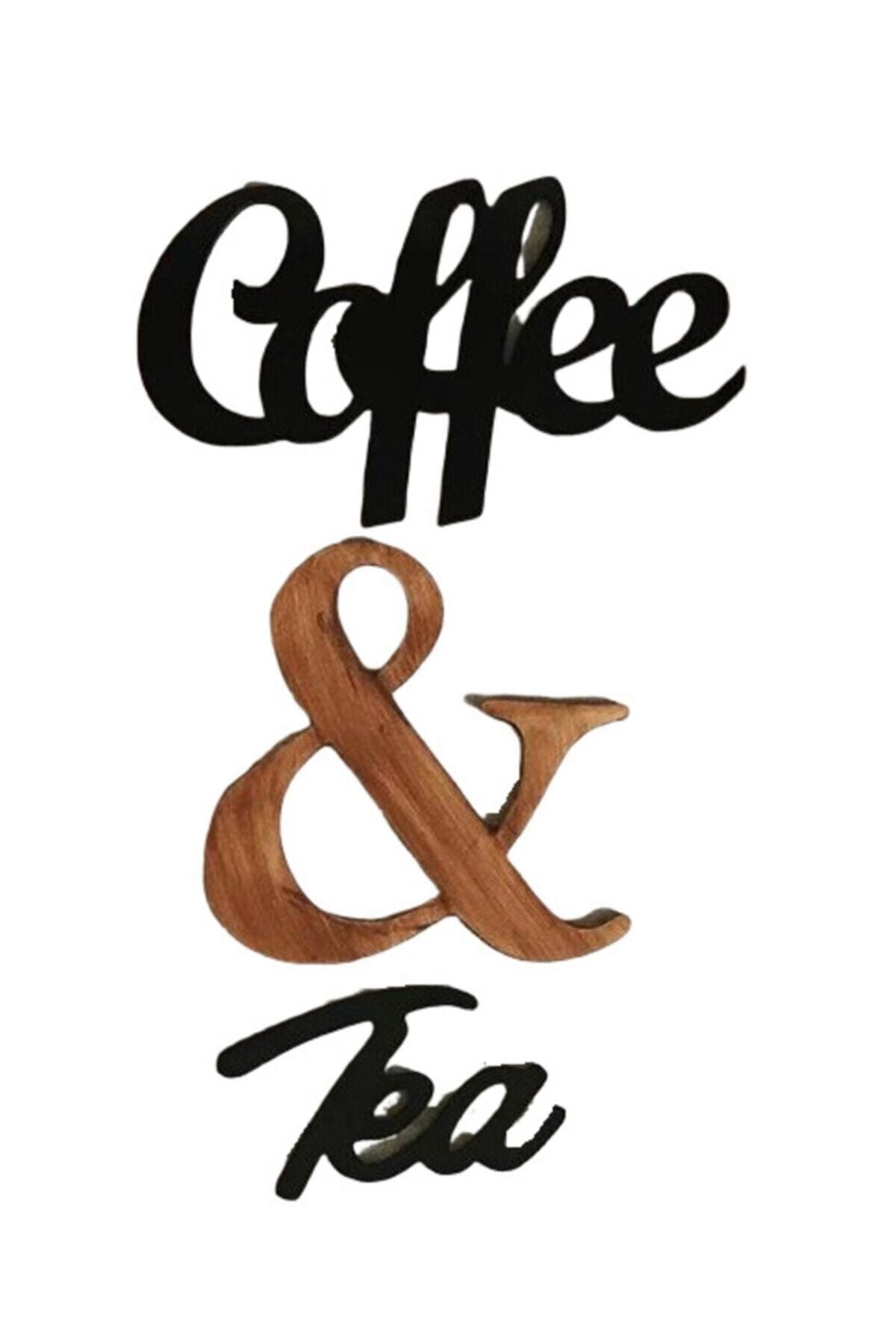 Coffee & Tea Yazı Duvar Dekoru | Mutfak ve Kafe Süsü